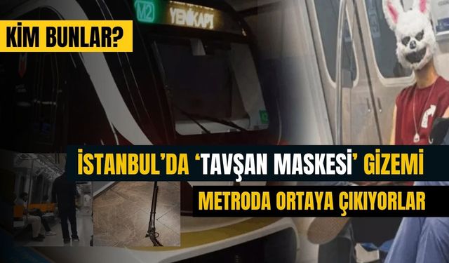 İstanbul metrosunda 'tavşan maskesi' gizemi! Görev emriyle hareket ediyorlar