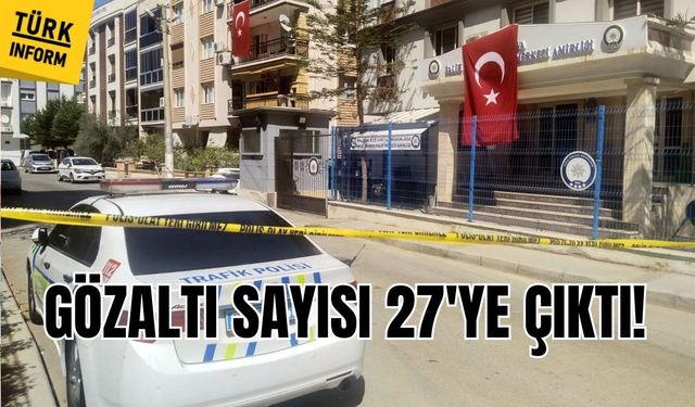 Karakol saldırısında gözaltı sayısı 27’ye yükseldi!