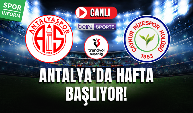 Antalyaspor - Rizespor CANLI SÜPER LİG MAÇI İZLE HD