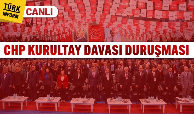 CHP'nin kurultay iptali davasında karar günü