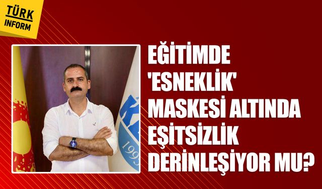 Eğitimde 'esneklik' maskesi altında eşitsizlik derinleşiyor mu?