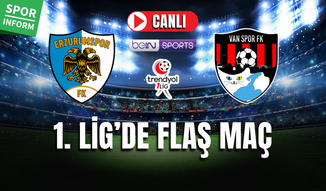 Erzurumspor - Vanspor CANLI 1. LİG MAÇI İZLE HD