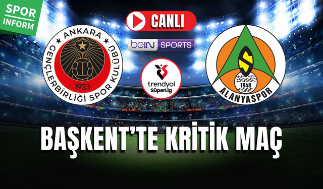 Gençlerbirliği - Alanyaspor SÜPER LİG CANLI İZLE HD