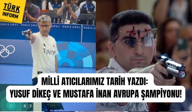 Milli atıcılarımız tarih yazdı: Yusuf Dikeç ve Mustafa İnan Avrupa şampiyonu!