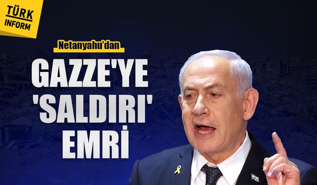 Netanyahu'dan Gazze'ye derhal saldırı emri: Ateşkes bozuldu