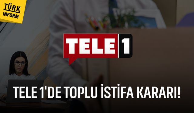 Tele 1’de toplu istifa kararı: “Artık burası iki gün önceki tele 1 değil”