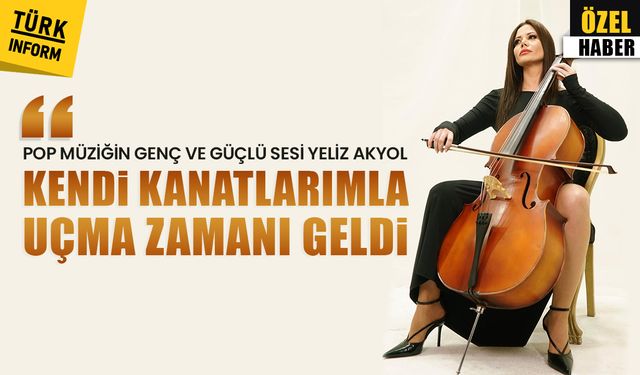 Yeliz Akyol: 'Kendi kanatlarımla uçma zamanı geldi'