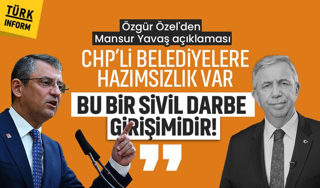 Özgür Özel'den Mansur Yavaş açıklaması: 'Bu bir sivil darbe girişimidir!'