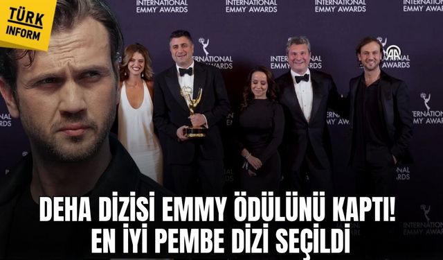Deha dizisi Emmy ödülünü kaptı! En iyi pembe dizi seçildi