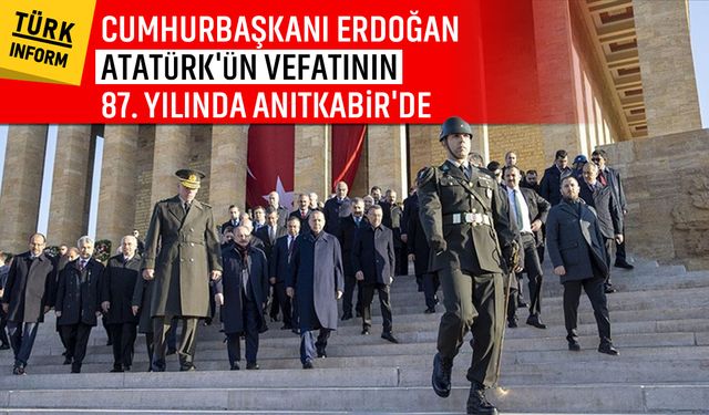 Cumhurbaşkanı Erdoğan, Atatürk’ün vefatının 87. yılında Anıtkabir’de
