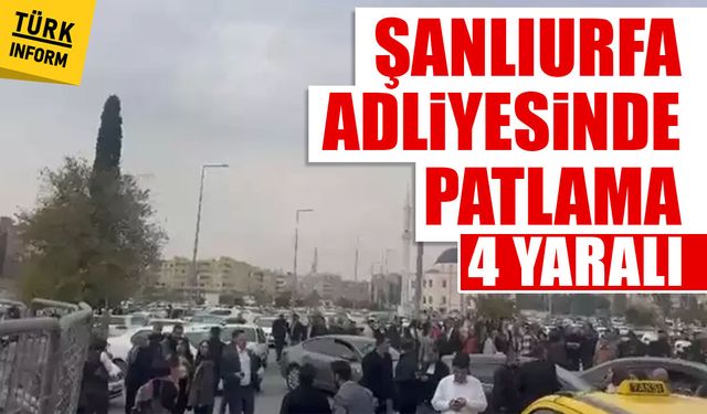 Şanlıurfa adliyesi emanet bölümünde patlama: 4 yaralı