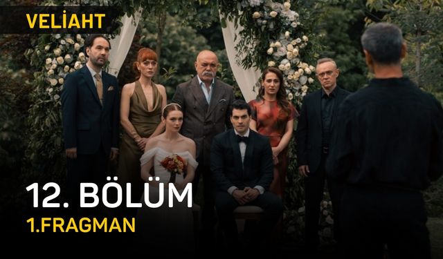 Veliaht 12. Bölüm fragman izle