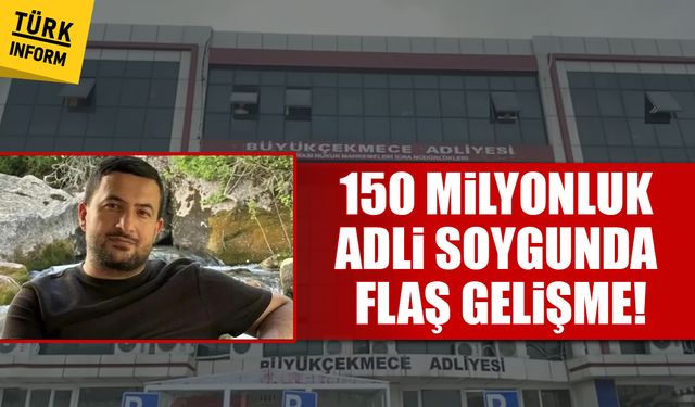 SON DAKİKA! Büyükçekmece Adli Emanet soygunu soruşturmasına ilişkin gözaltı sayısı 13’ye yükseldi!