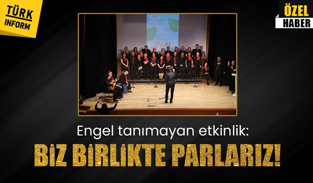 Ankara'da 'Biz Birlikte Parlarız' etkinliği