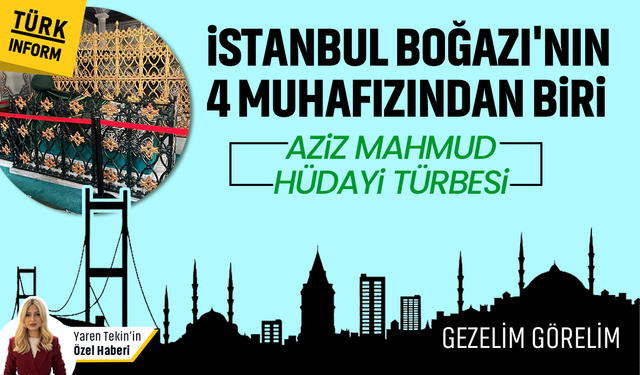 İstanbul'un 4 manevi bekçisinden biri! Aziz Mahmud Hüdayi Türbesi hakkında bilinmesi gereken her şey