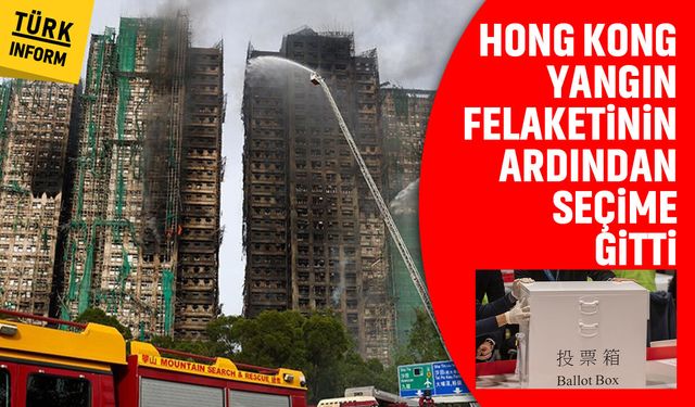 Hong Kong yangın felaketinin hemen ardından sandık başına gitti
