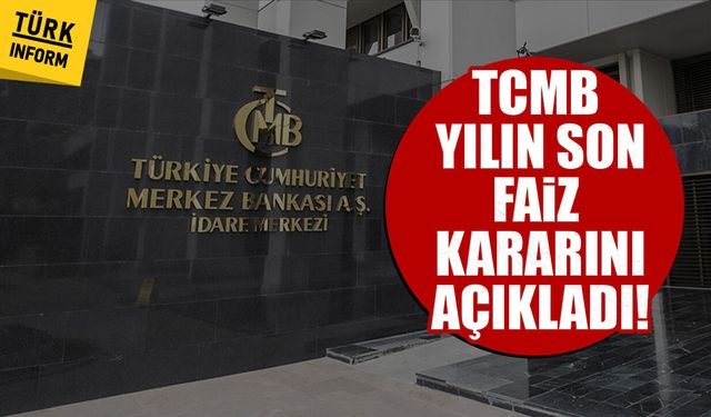 Son dakika... Merkez Bankası yılın son faiz kararını açıkladı