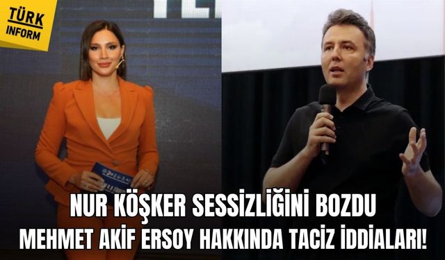 Spiker Nur Köşker’in Mehmet Akif Ersoy hakkındaki taciz iddiaları!
