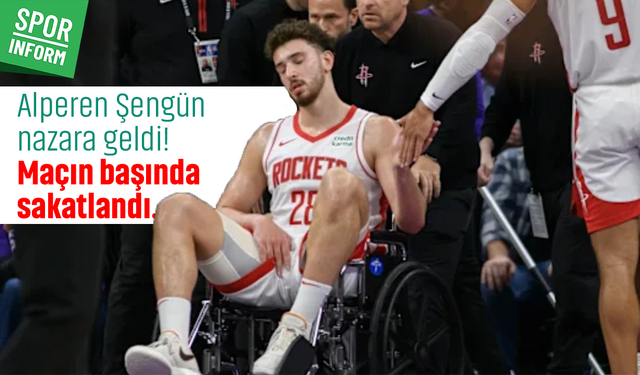Alperen Şengün nazara geldi! Maçın başında sakatlandı...