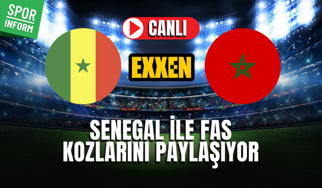 Senegal - Fas CANLI MAÇ İZLE | Afrika Uluslar Kupası
