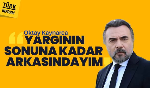 Oktay Kaynarca'dan yazılı açıklama: "Yargının sonuna kadar arkasındayım"