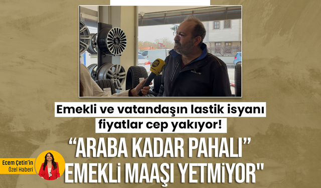 Araçlarının lastiğini değiştirmeyenler bugün son gün! Peki, fiyatlar nasıl?