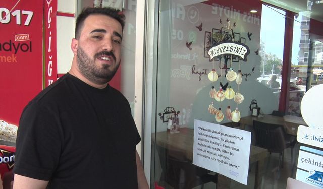 Çiğ köfteciden viral olan not: “Psikolojik olarak kapalıyız”