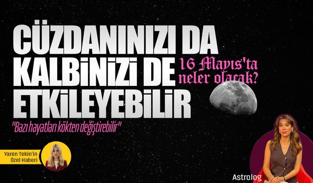 Cüzdanınızı da kalbinizi de etkileyebilir! 16 Mayıs Boğa Yeniayı'nda burçları neler bekliyor?