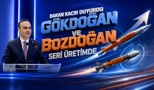 Gökdoğan ve Bozdoğan'dan tam isabet: Seri üretim başladı