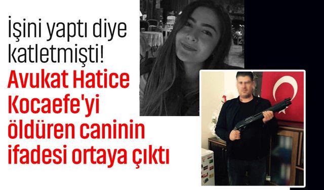 Bursa'da Avukat Hatice Kocaefe'yi öldüren caninin ifadesi ortaya çıktı