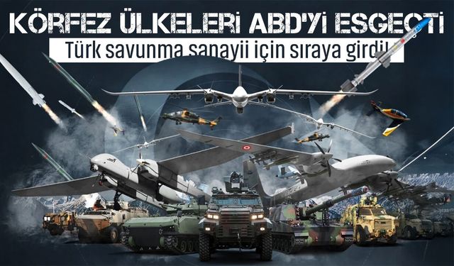 Körfez ülkeleri ABD'den ümidi kesti, Türk savunma sanayiine yöneldi!