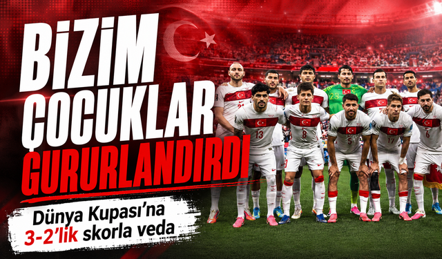Bizim Çocuklar Dünya Kupası'na 3-2 ile veda etti