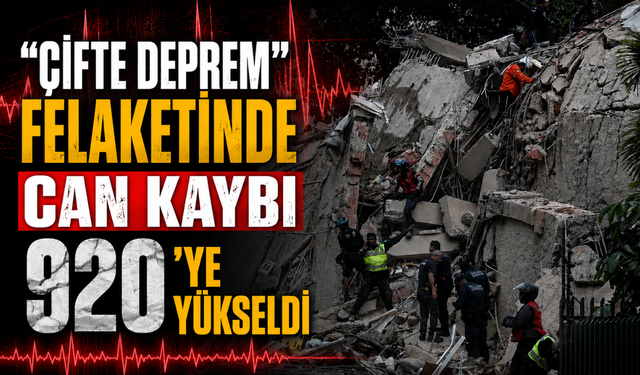 "Çifte deprem" felaketinde can kaybı 920’ye yükseldi