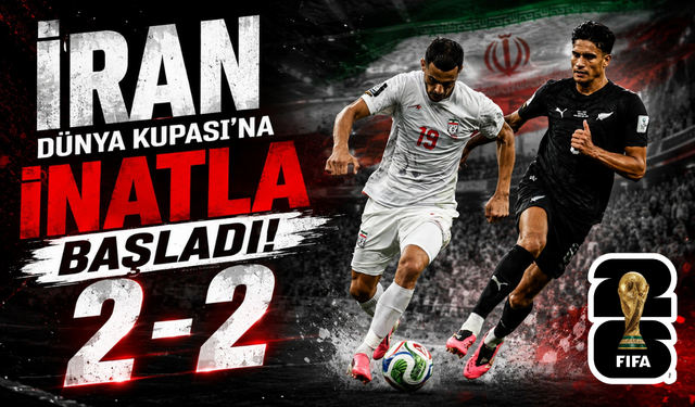 İran, Dünya Kupası'na inatla başladı! 2-2