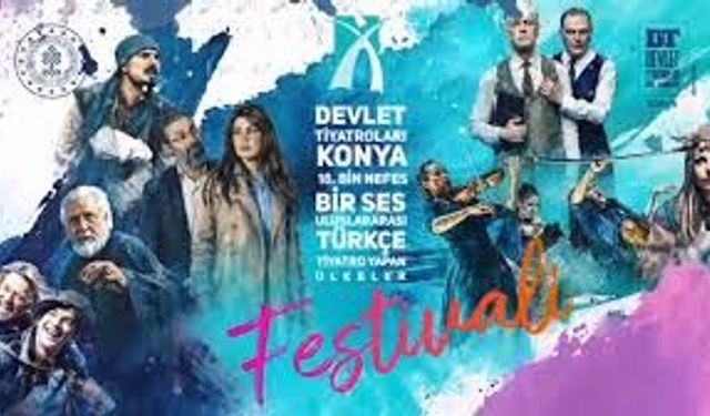 "Türkçe Tiyatro Yapan Ülkeler Festivali" Konya'da