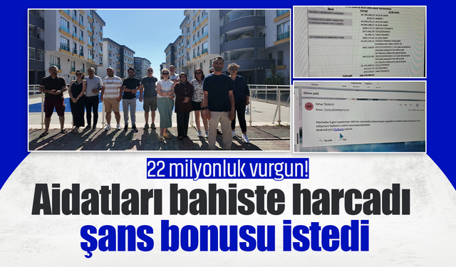 22 milyonluk vurgun! Aidatları bahiste harcadı, şans bonusu istedi