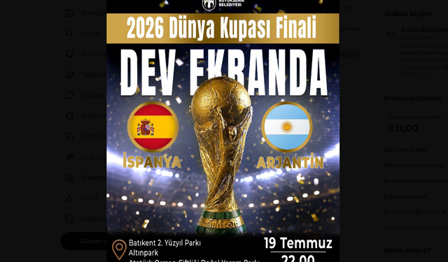 Ankara’da dünya kupası finali coşkusu dev ekranlarda yaşanacak!