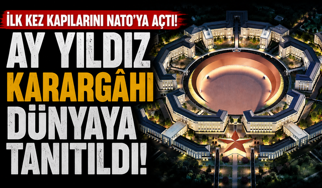 İlk kez kapılarını NATO'ya açtı! Ay Yıldız Karargâhı dünyaya tanıtıldı