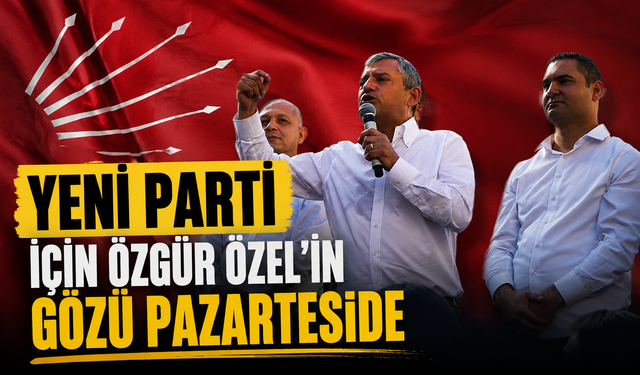 Gözler pazarteside: Özgür Özel "yeni parti" için Yargıtay kararını bekliyor