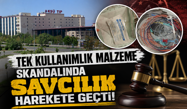Tıp Fakültesi Hastanesi'ndeki "tek kullanımlık malzeme" skandalında "savcılık" harekete geçti!