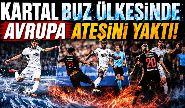 Kartal buz ülkesinde Avrupa ateşini yaktı! 0-2