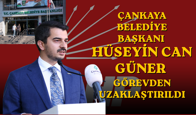 SON DAKİKA: Çankaya Belediye Başkanı görevden uzaklaştırıldı!