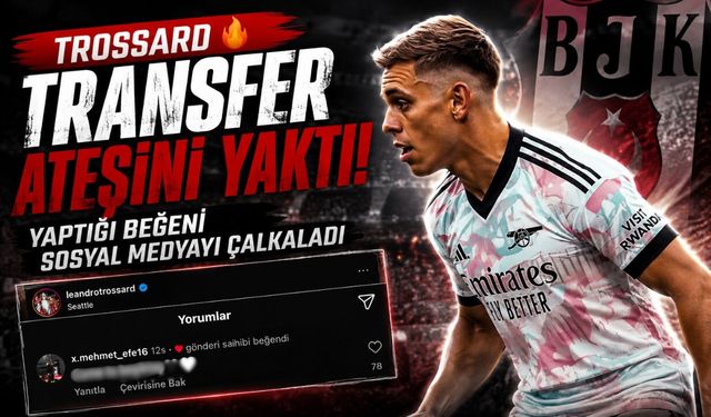 Trossard’dan Beşiktaş taraftarını heyecanlandıran hamle! Transfer görüşmelerinde kritik detay