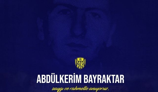 MKE Ankaragücü'nden Şehit Abdülkerim Bayraktar anısına anlamlı mesaj