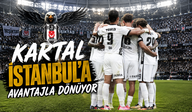 Beşiktaş avantajı kaptı: Semih Kılıçsoy tur kapısını araladı