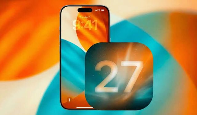 iOS 27 ne zaman çıkacak? Hangi telefonlar iOS 27 güncellemesi alacak?