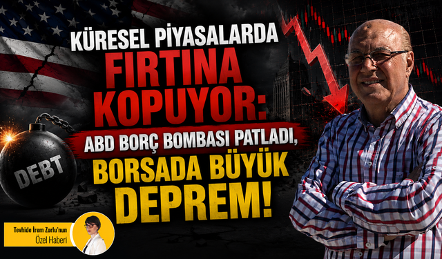 Küresel piyasalarda fırtına kopuyor: ABD borç bombası patladı, borsada büyük deprem!