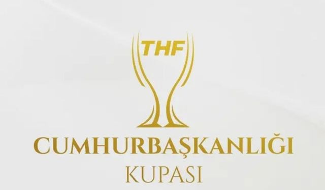 Hentbolda tarihi organizasyon: Cumhurbaşkanlığı Kupası Ankara'da düzenleniyor