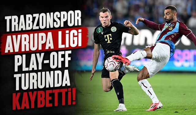 Trabzonspor - Ferencvaros maç sonucu: Tur Macaristan'a kaldı