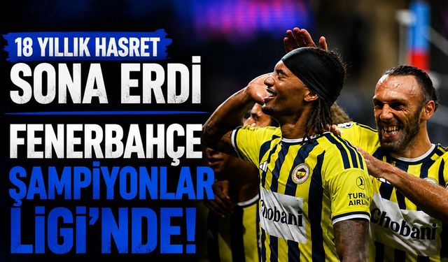 Fenerbahçe - Lyon: 2-1 MAÇ SONUCU. Hasret bitti! Fenerbahçe Şampiyonlar Ligi'ne adını yazdırdı
